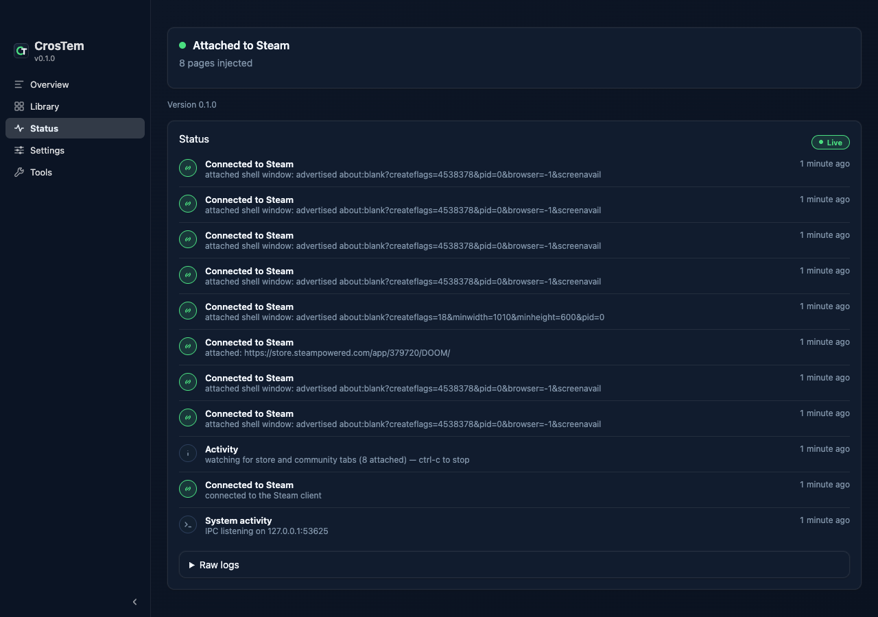 The Status view — a live feed of what CrosTem is doing
